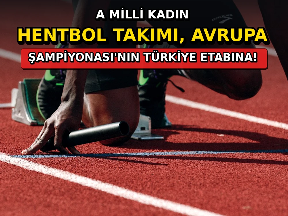 A Milli Kadın Hentbol Takımı, Avrupa Şampiyonası'nın Türkiye etabına - Dosya Haber Manşet