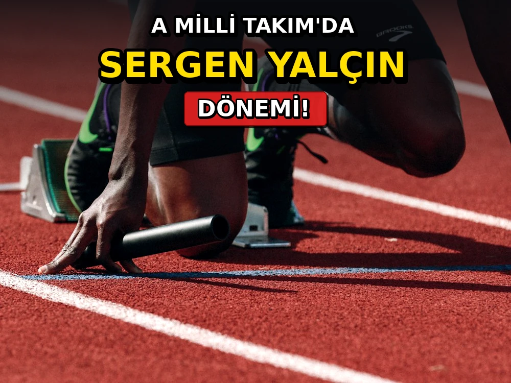 A Milli Takım'da Sergen Yalçın dönemi - Dosya Haber Manşet