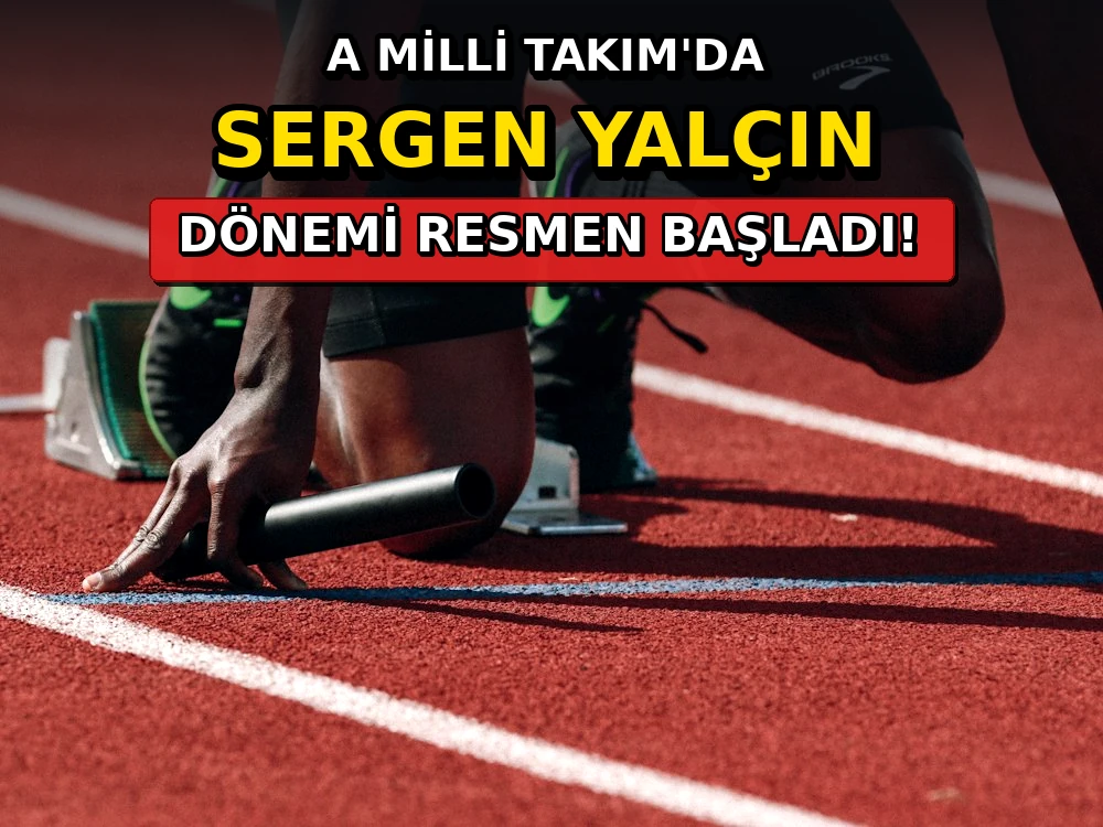 A Milli Takım'da Sergen Yalçın dönemi resmen başladı - Dosya Haber Manşet