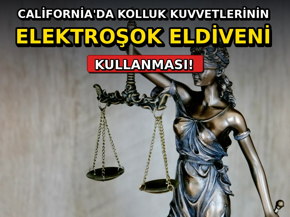 California'da kolluk kuvvetlerinin elektroşok eldiveni kullanması - Dosya Haber Manşet