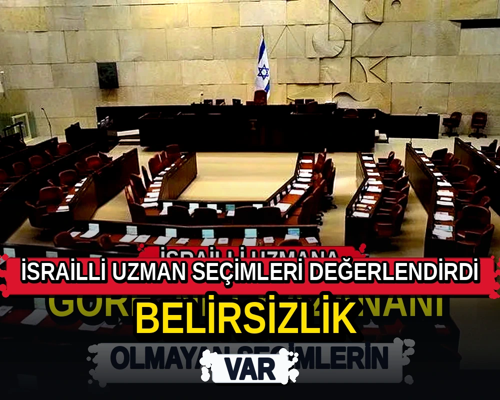 İsrailli uzmana göre, net kazananı olmayan seçimlerin - Dosya Haber Manşet