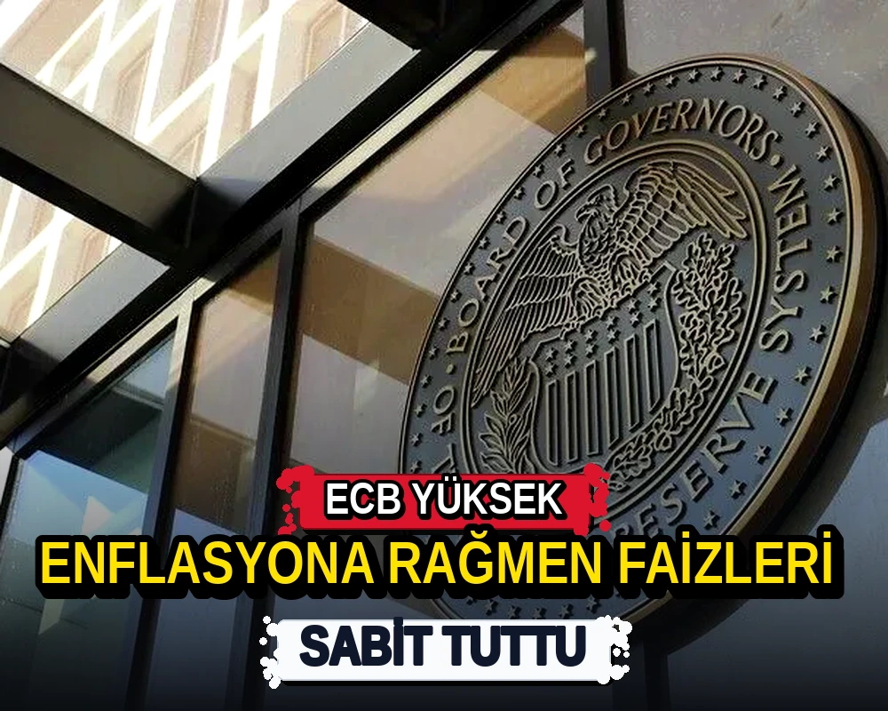 ECB yüksek enflasyona rağmen faizleri sabit tuttu - Dosya Haber Manşet