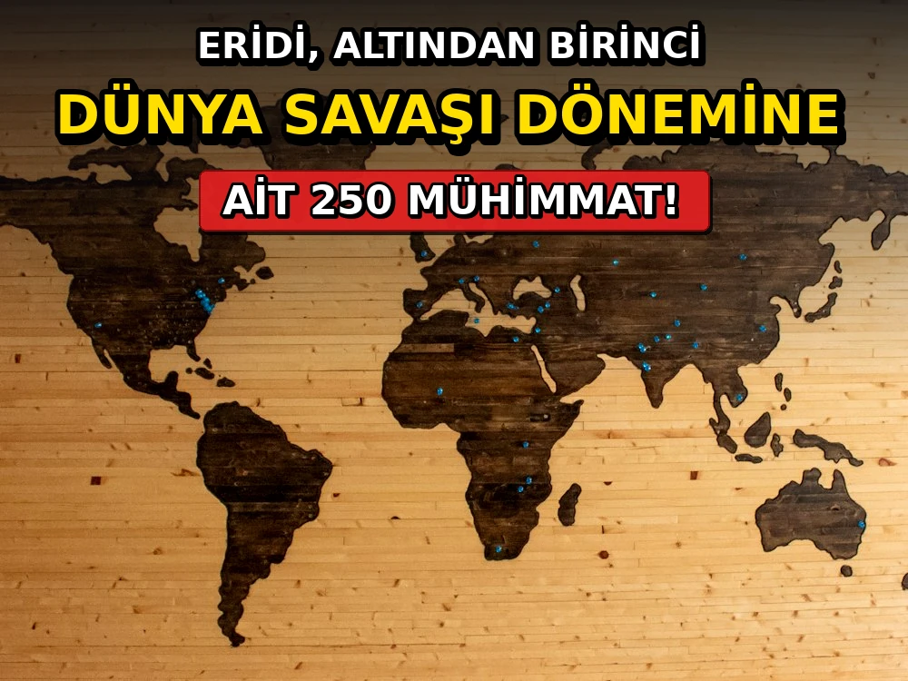 Eridi, altından Birinci Dünya Savaşı dönemine ait 250 mühimmat çıktı - Dosya Haber Manşet
