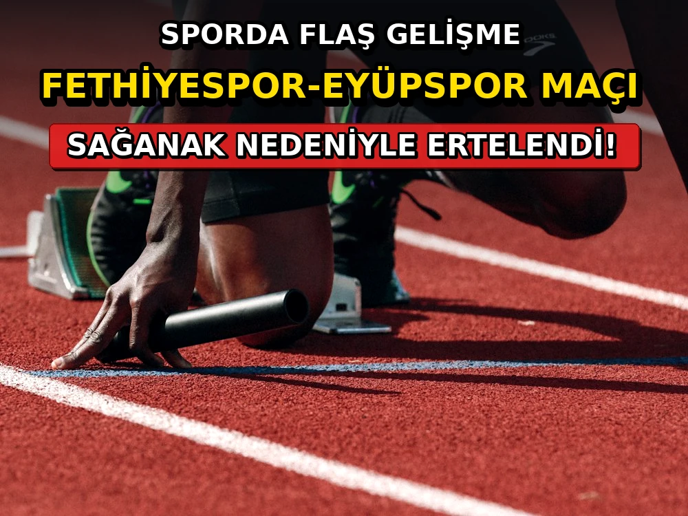 Fethiyespor-Eyüpspor maçı sağanak nedeniyle ertelendi - Dosya Haber Manşet