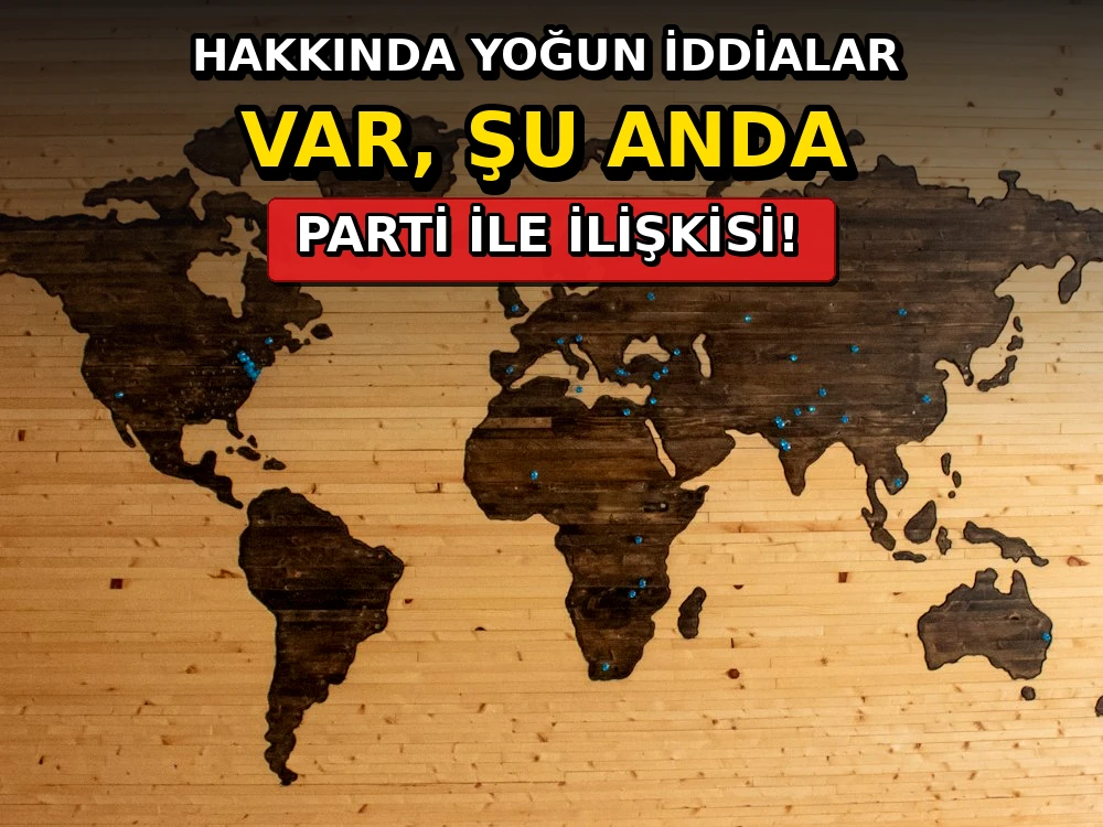 'Hakkında yoğun iddialar var, şu anda parti ile ilişkisi yok - Dosya Haber Manşet