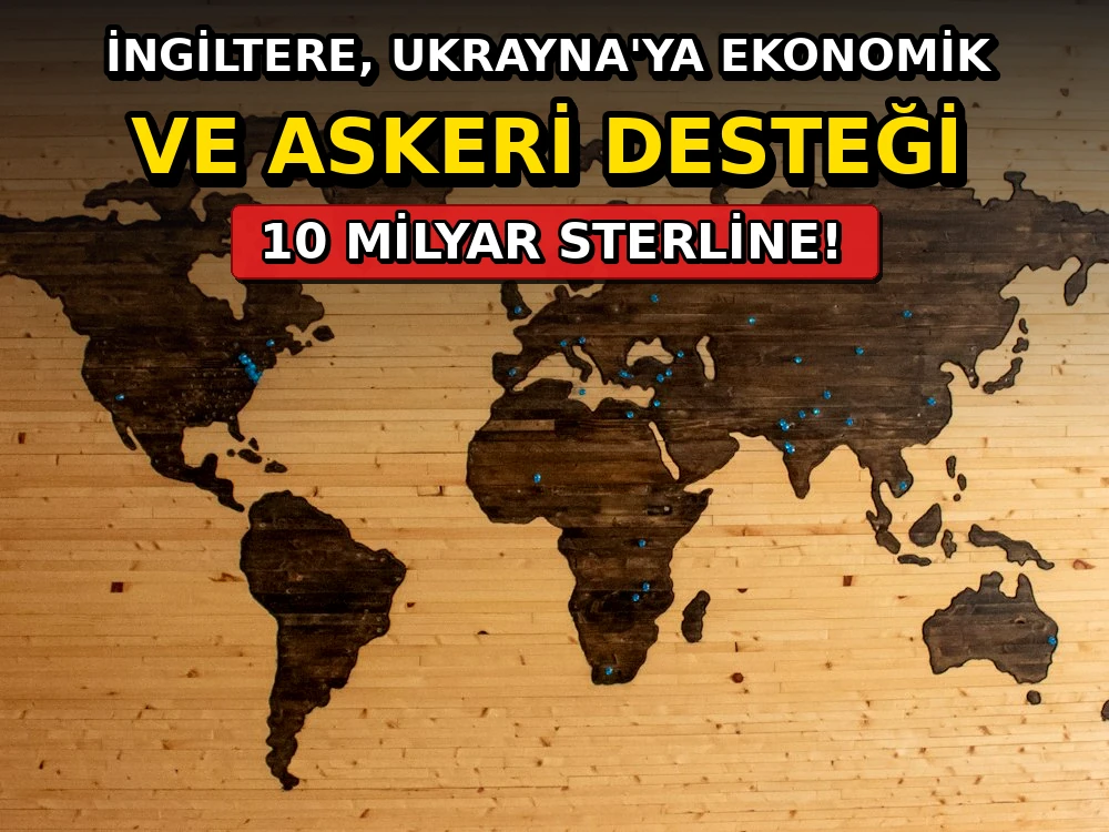İngiltere, Ukrayna'ya ekonomik ve askeri desteği 10 milyar sterline - Dosya Haber Manşet
