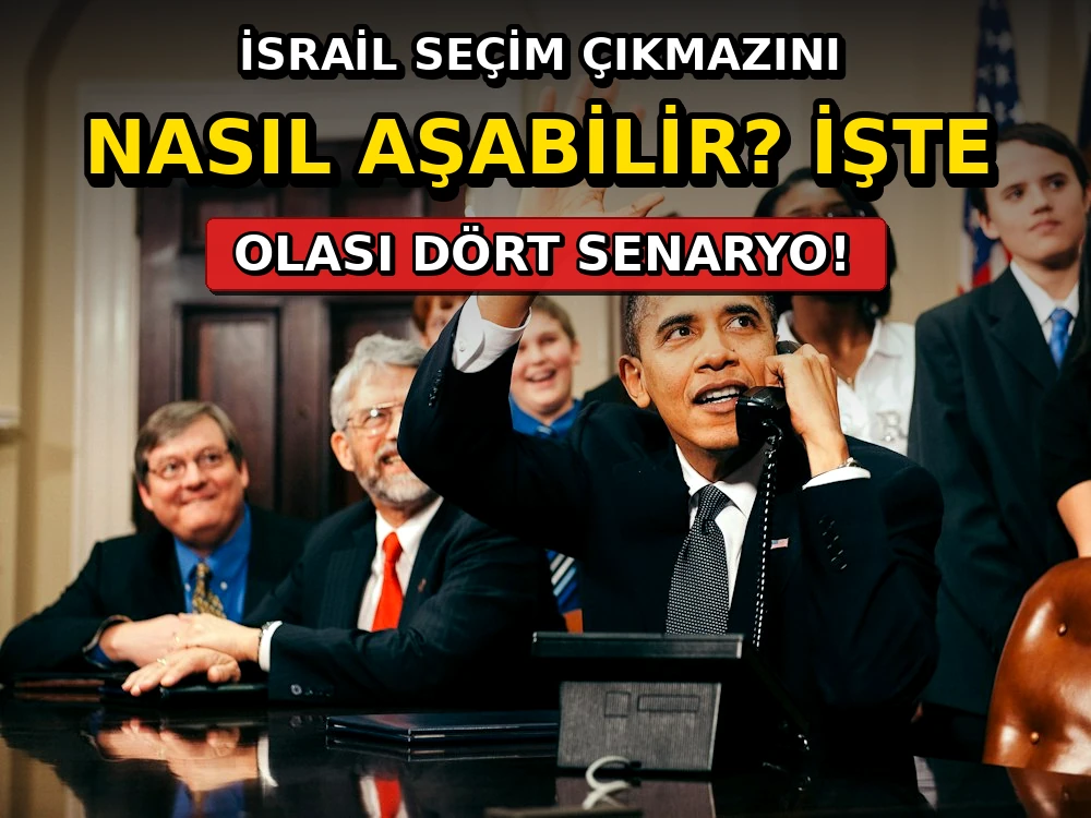 İsrail seçim çıkmazını nasıl aşabilir? İşte olası dört senaryo - Dosya Haber Manşet
