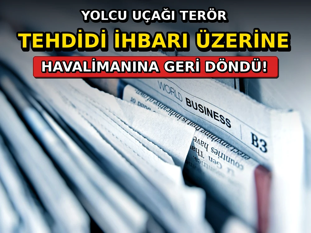 ABD'de yolcu uçağı terör tehdidi ihbarı üzerine... - Dosya Haber Manşet