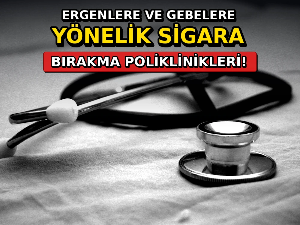 Ergenlere ve gebelere yönelik sigara bırakma... - Dosya Haber Manşet