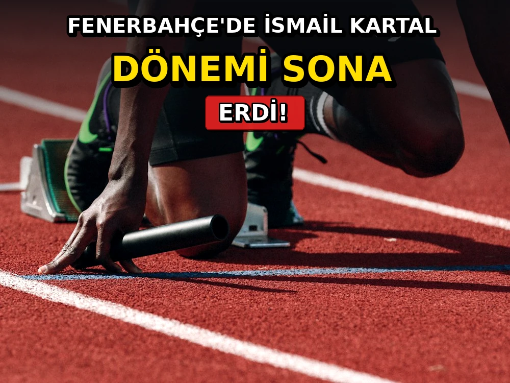 Fenerbahçe'de İsmail Kartal dönemi sona erdi - Dosya Haber Manşet