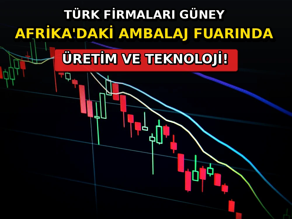Türk firmaları Güney Afrika'daki ambalaj fuarında... - Dosya Haber Manşet