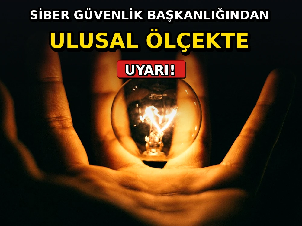 Siber Güvenlik Başkanlığından ulusal ölçekte uyarı - Dosya Haber Manşet