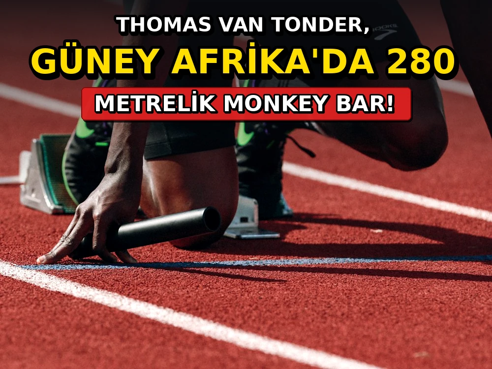 Thomas Van Tonder, Güney Afrika'da 280 metrelik monkey bar parkurunu - Dosya Haber Manşet