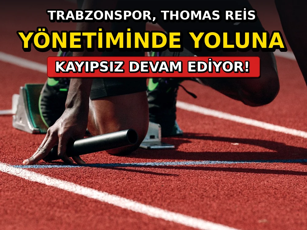 Trabzonspor, Thomas Reis yönetiminde yoluna kayıpsız devam ediyor - Dosya Haber Manşet